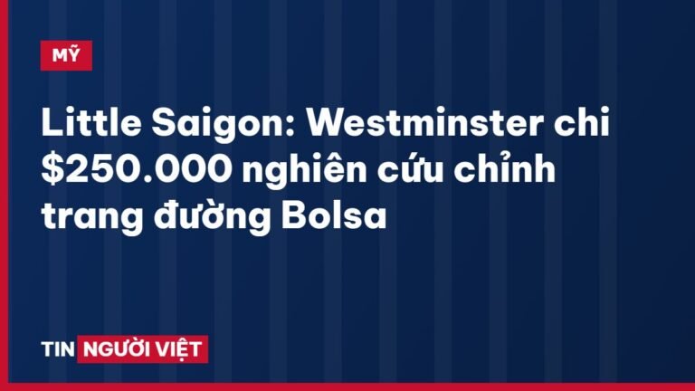 Little Saigon: Westminster chi $250.000 nghiên cứu chỉnh trang đường Bolsa