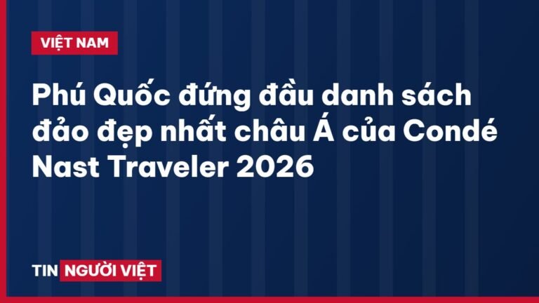 Phú Quốc đứng đầu danh sách đảo đẹp nhất châu Á của Condé Nast Traveler 2026